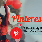 Pinterest – A Positively Perfect Web Curation Tool!
