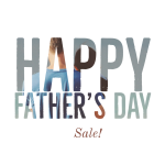 Happy Father's Day Sale