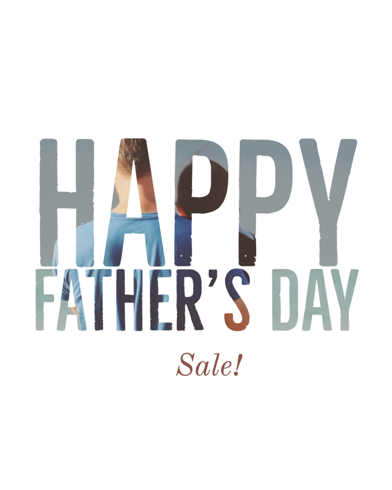 Happy Father's Day Sale