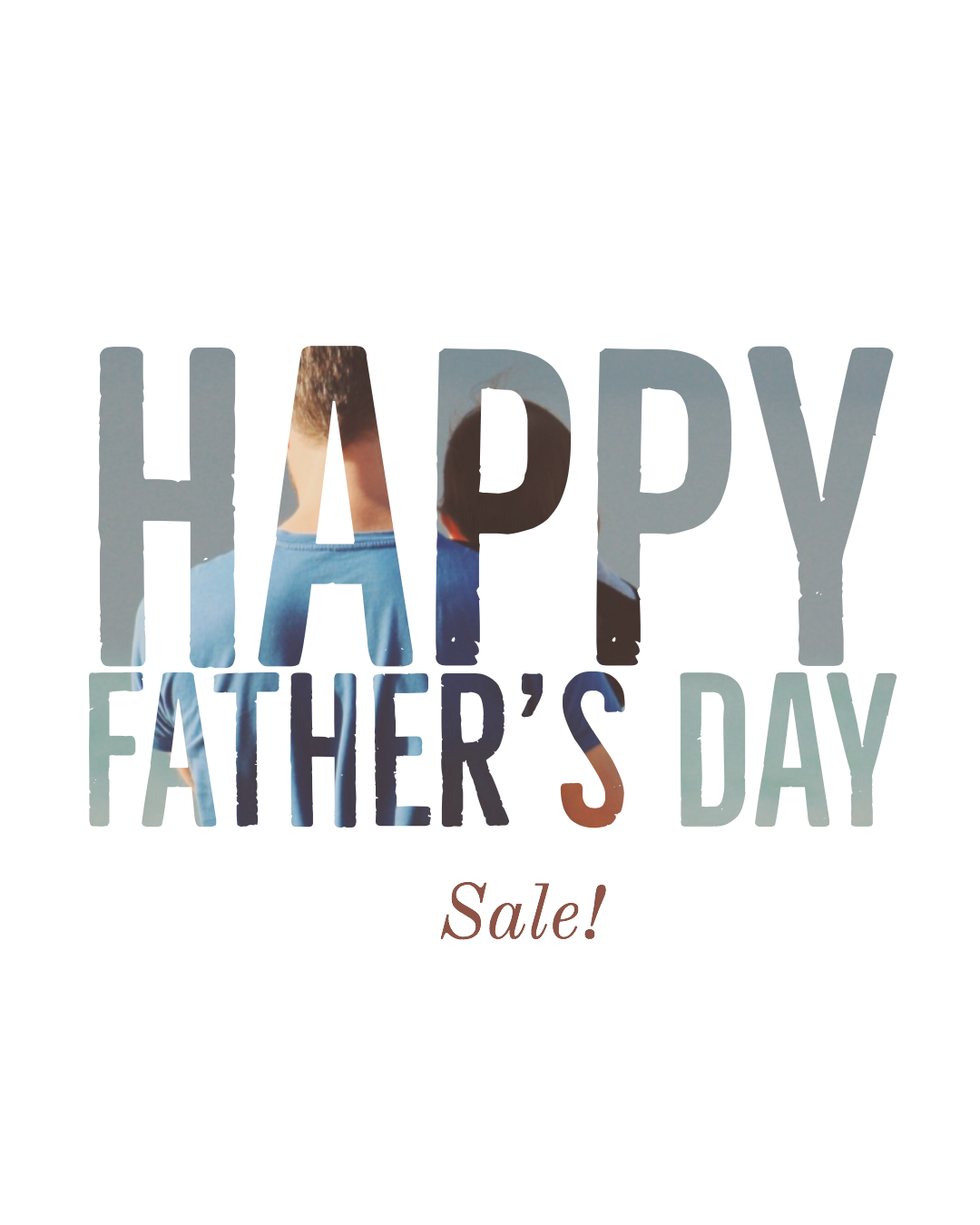 Happy Father's Day Sale